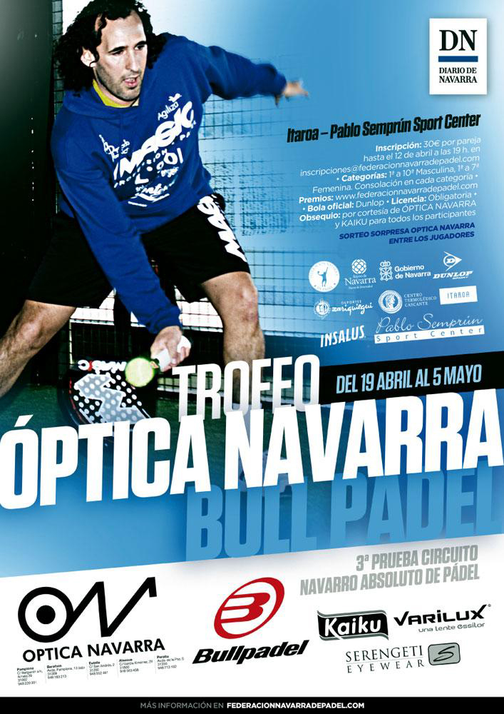 Trofeo Optica Navarra  Bull Padel 3&ordf; Prueba del Circuito Navarro Absoluto de P&aacute;del